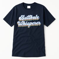Butthole Whisperer Sarcastic Jokes Retro Funny Sarcastic Tall T-Shirt