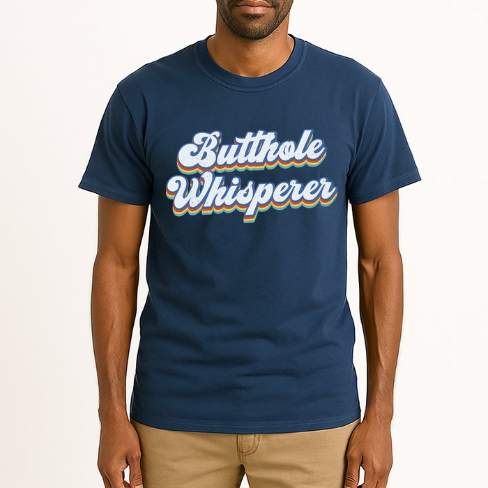 Butthole Whisperer Sarcastic Jokes Retro Funny Sarcastic Tall T-Shirt