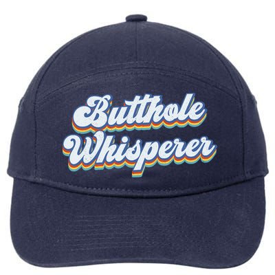 Butthole Whisperer Sarcastic Jokes Retro Funny Sarcastic 7-Panel Snapback Hat