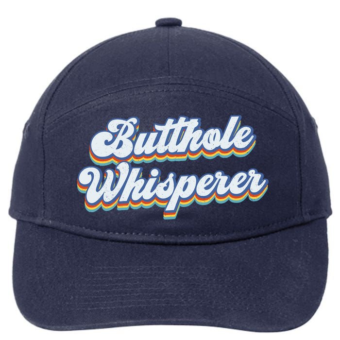 Butthole Whisperer Sarcastic Jokes Retro Funny Sarcastic 7-Panel Snapback Hat