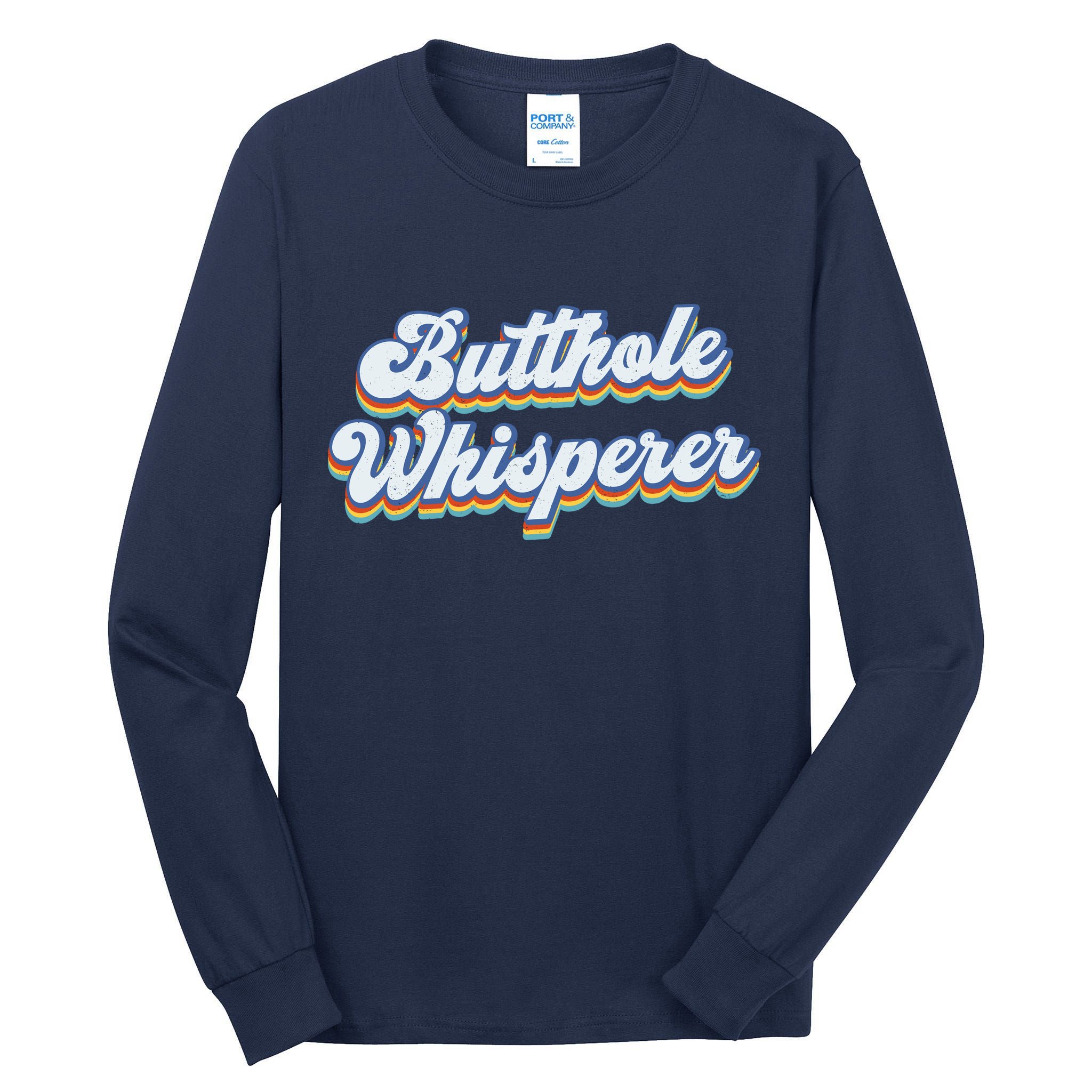 Butthole Whisperer Sarcastic Jokes Retro Funny Sarcastic Tall Long Sleeve T-Shirt