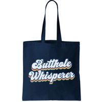 Butthole Whisperer Sarcastic Jokes Retro Funny Sarcastic Bag