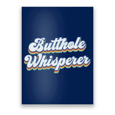Butthole Whisperer Sarcastic Jokes Retro Funny Sarcastic Poster