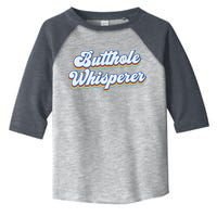 Butthole Whisperer Sarcastic Jokes Retro Funny Sarcastic Toddler Fine Jersey T-Shirt