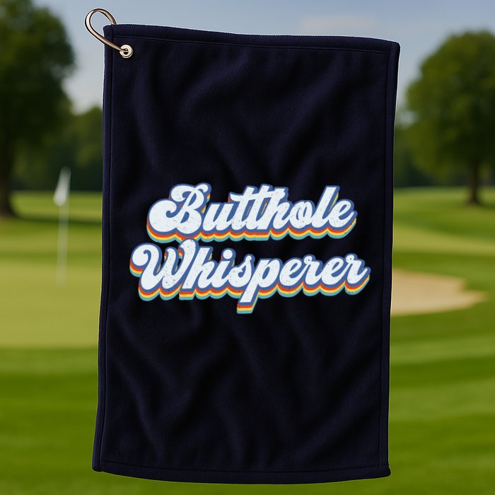 Butthole Whisperer Sarcastic Jokes Retro Funny Sarcastic Golf Towel