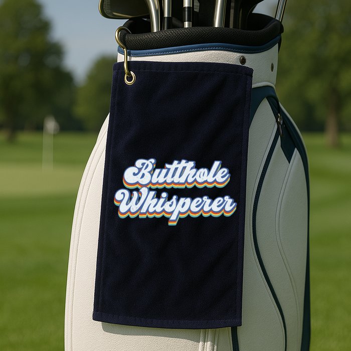 Butthole Whisperer Sarcastic Jokes Retro Funny Sarcastic Golf Towel