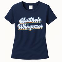 Butthole Whisperer Sarcastic Jokes Retro Funny Sarcastic Womens T-Shirt
