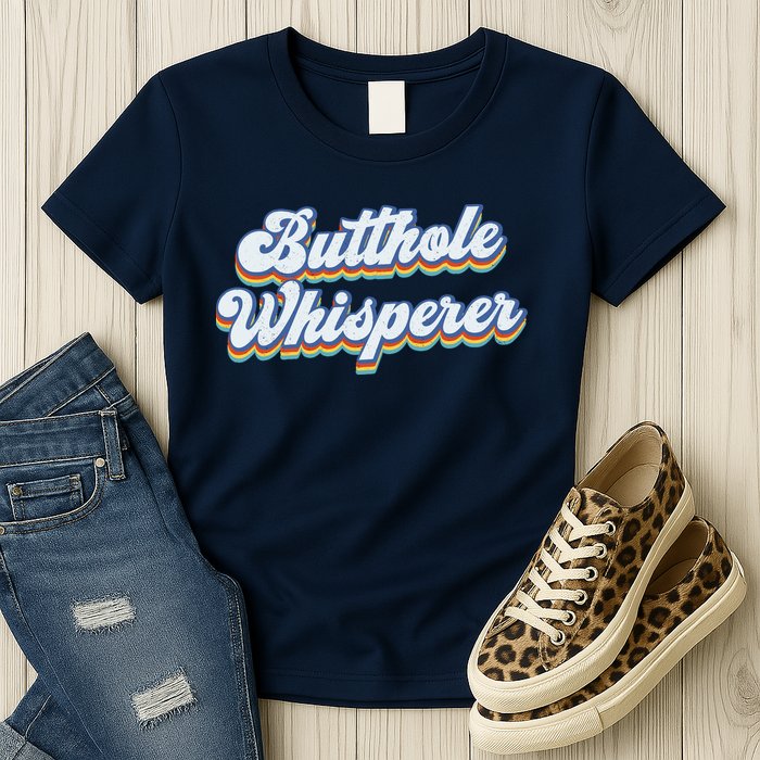 Butthole Whisperer Sarcastic Jokes Retro Funny Sarcastic Womens T-Shirt