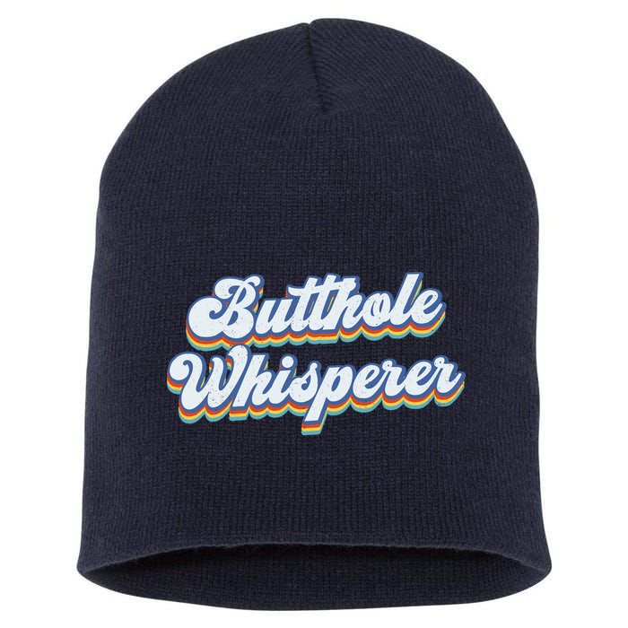 Butthole Whisperer Sarcastic Jokes Retro Funny Sarcastic Short Acrylic Beanie
