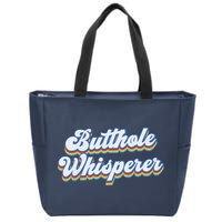 Butthole Whisperer Sarcastic Jokes Retro Funny Sarcastic Zip Tote Bag