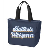Butthole Whisperer Sarcastic Jokes Retro Funny Sarcastic Zip Tote Bag