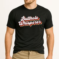 Butthole Whisperer Sarcastic Jokes Retro Funny Gift Cooling Performance Crew T-Shirt