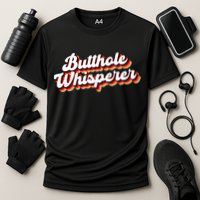 Butthole Whisperer Sarcastic Jokes Retro Funny Gift Cooling Performance Crew T-Shirt