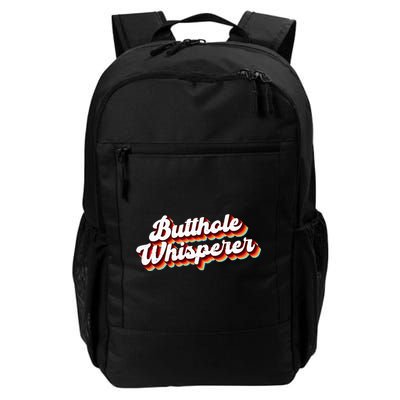 Butthole Whisperer Sarcastic Jokes Retro Funny Gift Backpack