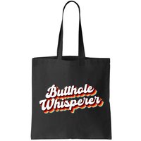 Butthole Whisperer Sarcastic Jokes Retro Funny Gift Bag