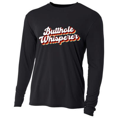 Butthole Whisperer Sarcastic Jokes Retro Funny Gift Cooling Performance Long Sleeve Crew