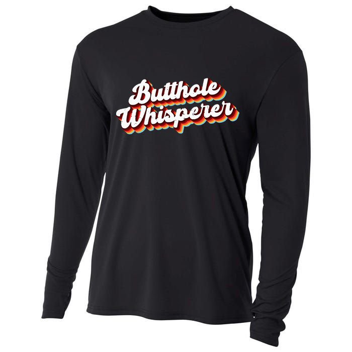 Butthole Whisperer Sarcastic Jokes Retro Funny Gift Cooling Performance Long Sleeve Crew
