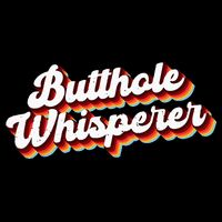 Butthole Whisperer Sarcastic Jokes Retro Funny Gift Cooling Performance Long Sleeve Crew