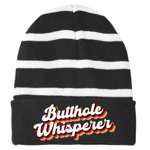 Butthole Whisperer Sarcastic Jokes Retro Funny Gift Striped Beanie with Solid Band