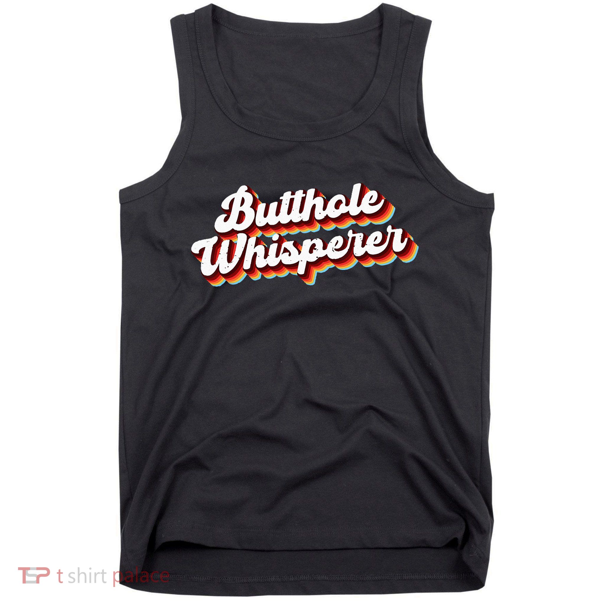 Butthole Whisperer Sarcastic Jokes Retro Funny Gift Tank Top