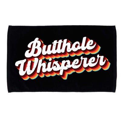 Butthole Whisperer Sarcastic Jokes Retro Funny Gift Microfiber Hand Towel
