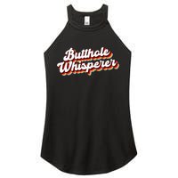 Butthole Whisperer Sarcastic Jokes Retro Funny Gift Women's Perfect Tri Rocker Tank