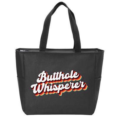 Butthole Whisperer Sarcastic Jokes Retro Funny Gift Zip Tote Bag