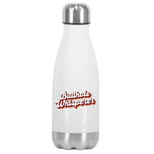 Butthole Whisperer Sarcastic Jokes Retro Funny Stainless Steel Insulated Water Bottle