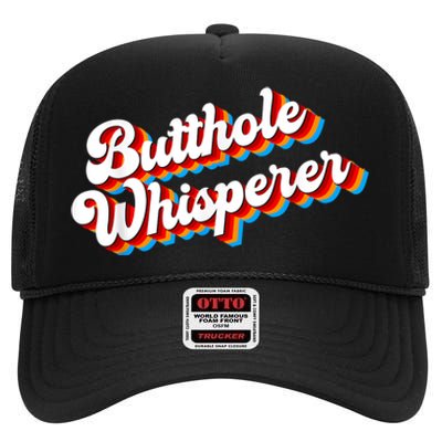 Butthole Whisperer Sarcastic Jokes Retro Funny High Crown Mesh Back Trucker Hat