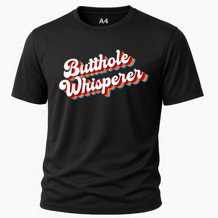 Butthole Whisperer Sarcastic Jokes Retro Funny Cooling Performance Crew T-Shirt