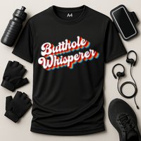 Butthole Whisperer Sarcastic Jokes Retro Funny Cooling Performance Crew T-Shirt