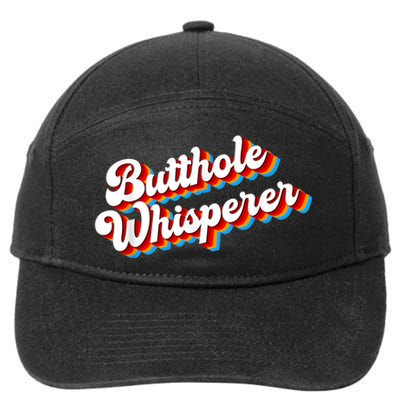 Butthole Whisperer Sarcastic Jokes Retro Funny 7-Panel Snapback Hat