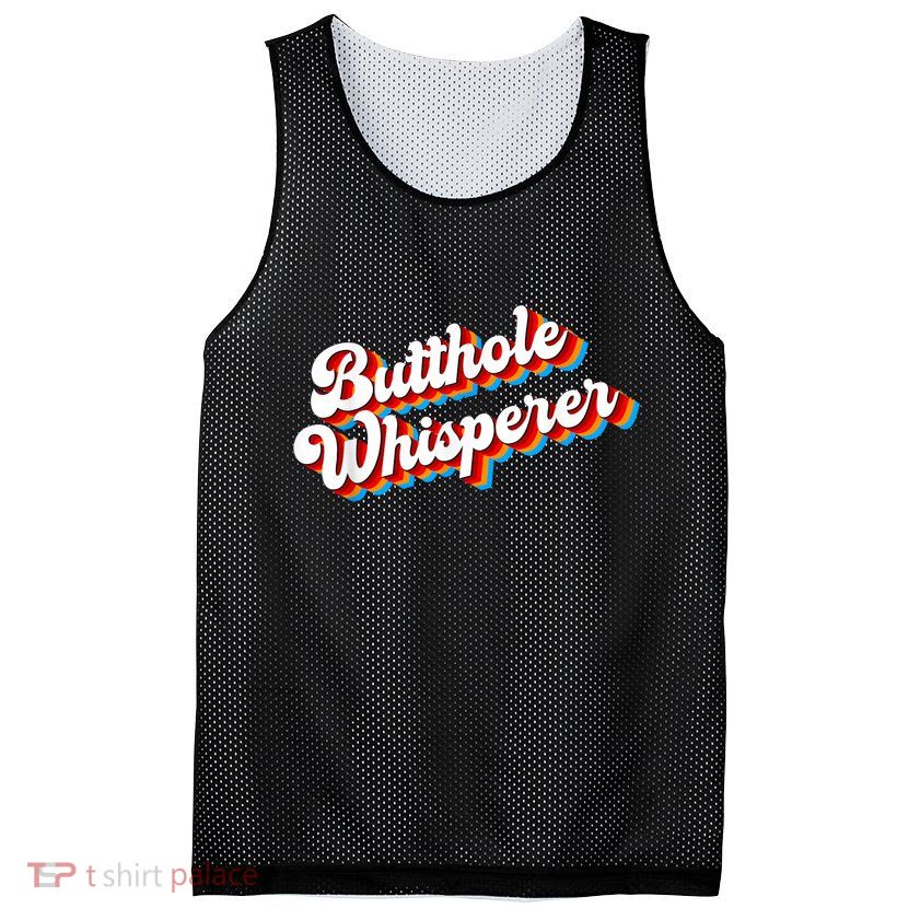 Butthole Whisperer Sarcastic Jokes Retro Funny Mesh Reversible Basketball Jersey Tank