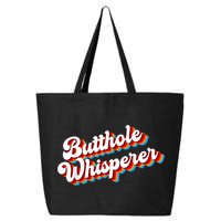 Butthole Whisperer Sarcastic Jokes Retro Funny 25L Jumbo Tote