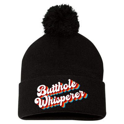 Butthole Whisperer Sarcastic Jokes Retro Funny Pom Pom 12in Knit Beanie