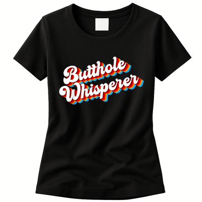 Butthole Whisperer Sarcastic Jokes Retro Funny Womens T-Shirt