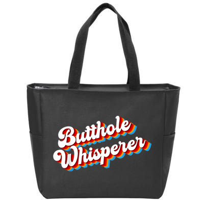 Butthole Whisperer Sarcastic Jokes Retro Funny Zip Tote Bag
