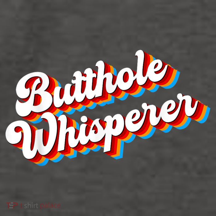 Butthole Whisperer Sarcastic Jokes Retro Funny Vector Backpack