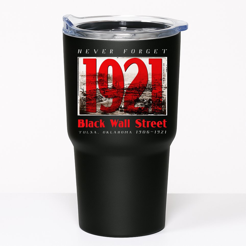 Black Wall Street 1921 Greenwood Tulsa Black History Tumbler