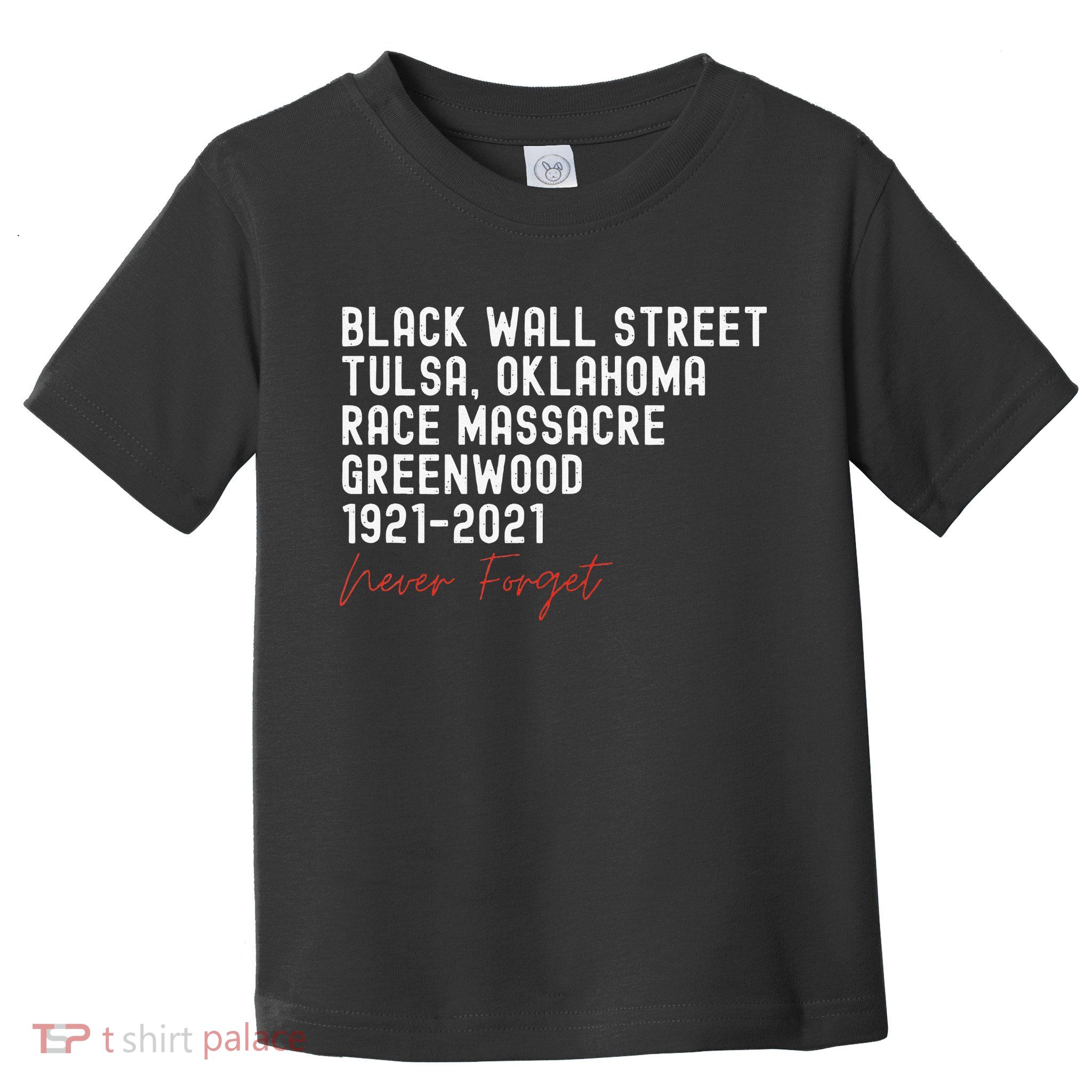 Black Wall Street. Tulsa Race Massacre Centennial. Greenwood Toddler T-Shirt