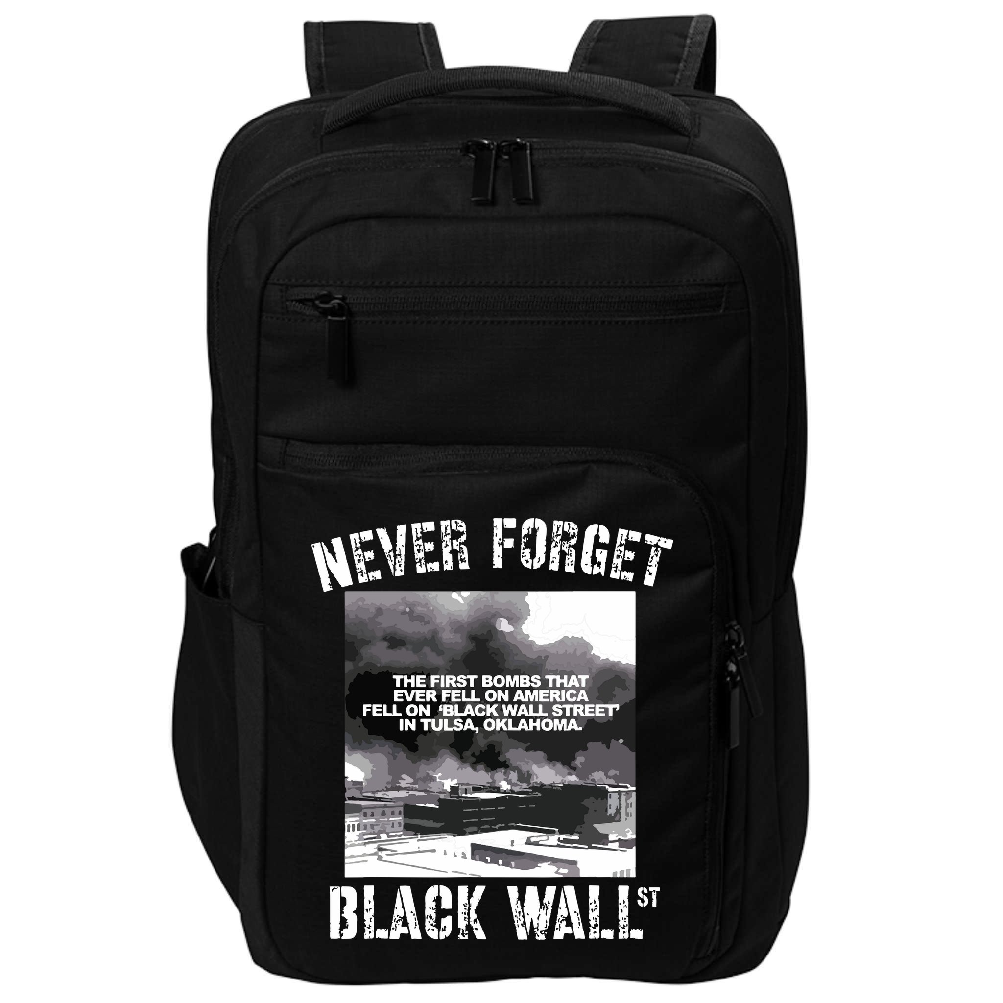 Black Wall Street Never Forget Our History REAL Black Owned Impact Tech Backpack