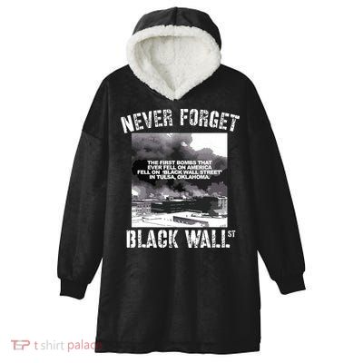 Black Wall Street Never Forget Our History REAL Black Owned Hooded Wearable Blanket