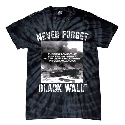 Black Wall Street Never Forget Our History REAL Black Owned Tie-Dye T-Shirt