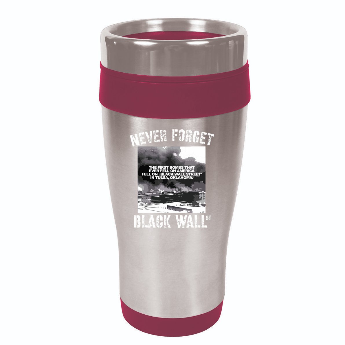 Black Wall Street Never Forget Our History REAL Black Owned 16oz Travel Tumbler