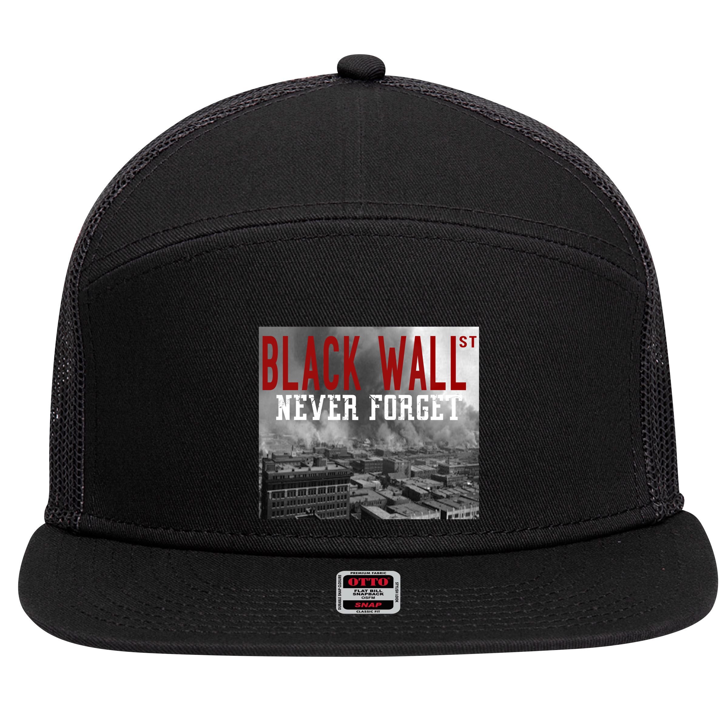 Black Wall Street Never Forget Our History Black Wall Street Gift 7 Panel Mesh Trucker Snapback Hat