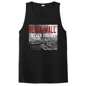 Black Wall Street Never Forget Our History Black Wall Street Gift PosiCharge Competitor Tank