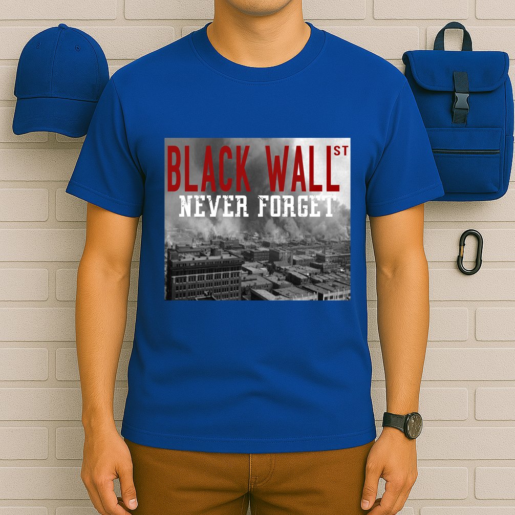Black Wall Street Never Forget Our History Black Wall Street Gift T-Shirt