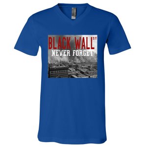 Black Wall Street Never Forget Our History Black Wall Street Gift V-Neck T-Shirt