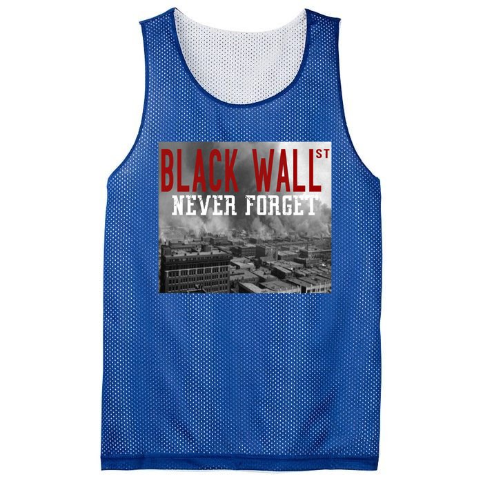 Black Wall Street Never Forget Our History Black Wall Street Gift Mesh Reversible Basketball Jersey Tank