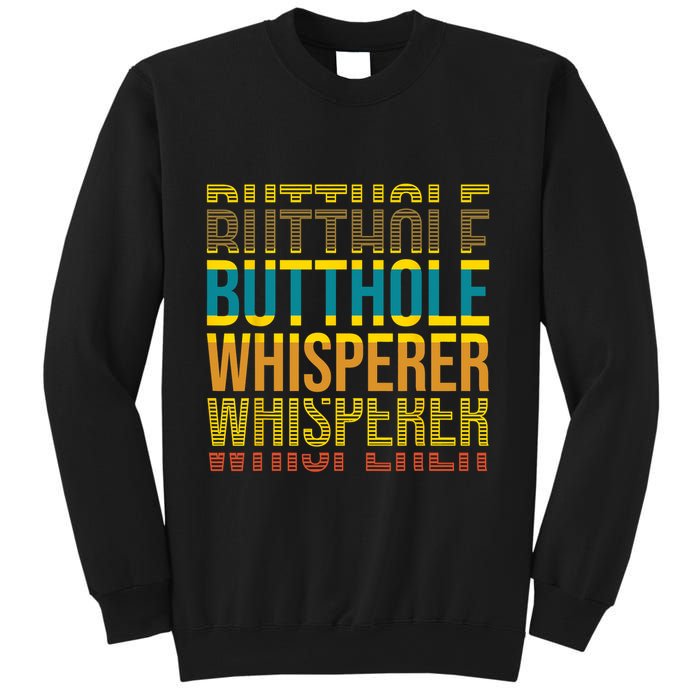 Butthole Whisperer Sarcastic Jokes Retro Funny Jokes Sarcastic Sweatshirt